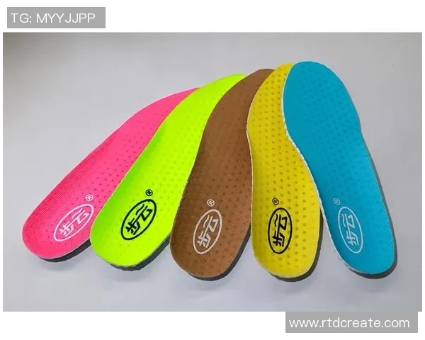 足球明星专属定制鞋垫助力运动表现提升舒适度与时尚感并存 足球明星专属定制鞋垫助力运动表现提升舒适度与时尚感并存